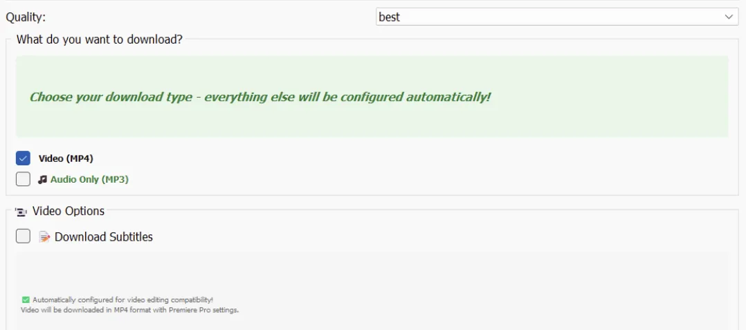 Choose your quality level, pick between Video (MP4) or Audio Only (MP3), and optionally grab subtitles — all auto-configured so your downloads work perfectly in your editor of choice.